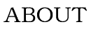 ABOUT